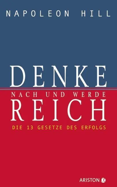 Cover: 9783720527408 | Denke nach und werde reich | Napoleon Hill | Buch | 270 S. | Deutsch