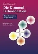 Cover: 9783935767408 | Die Diamond-Farbmeditation | Zum Urvertrauen zurückfinden | Diamond