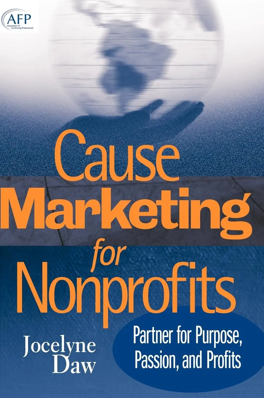 Cover: 9780471717508 | Cause Marketing for Nonprofits | Jocelyne Daw | Buch | 312 S. | 2006
