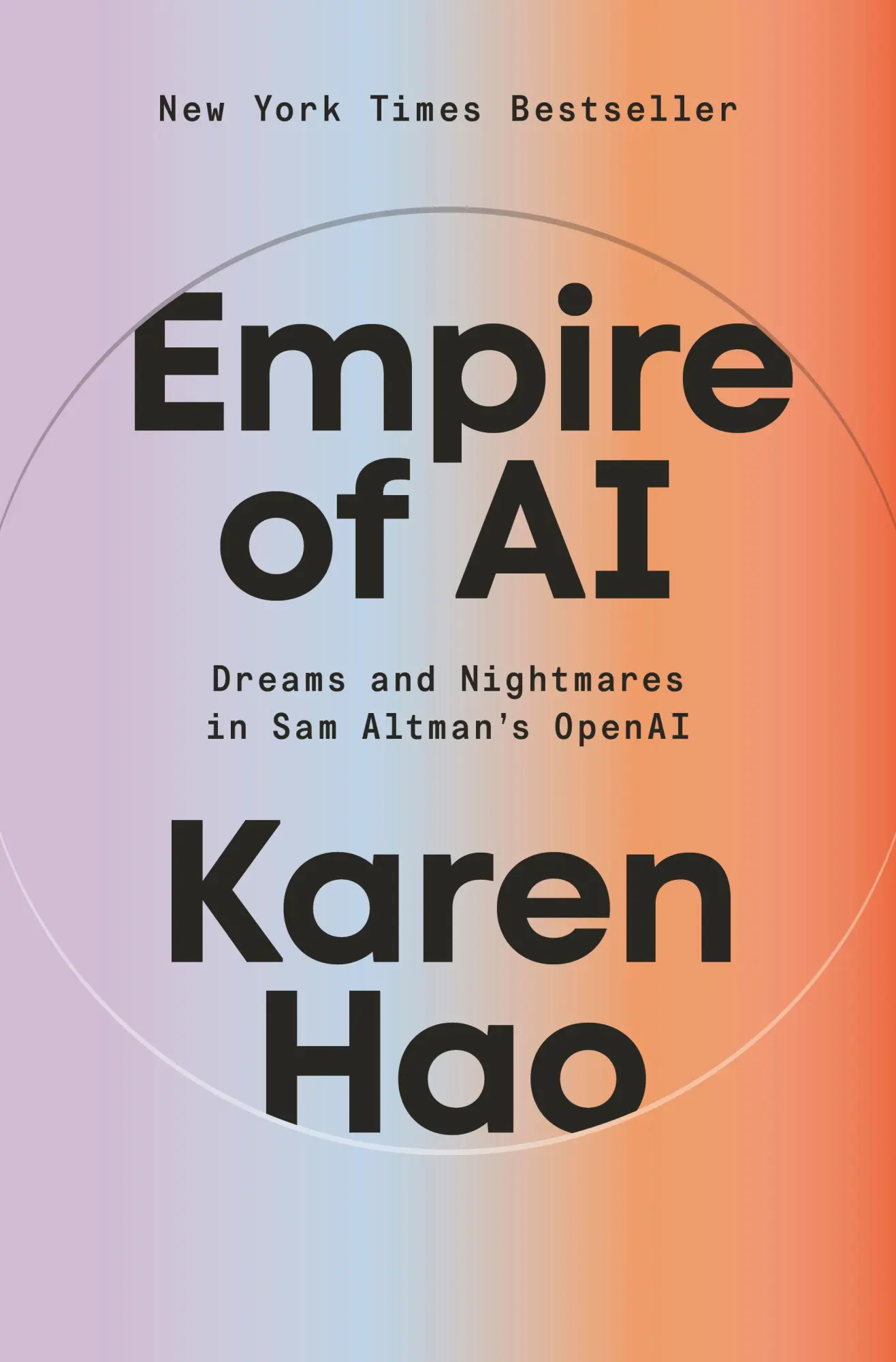 Cover: 9780593657508 | Empire of AI | Dreams and Nightmares in Sam Altman's OpenAI | Hao