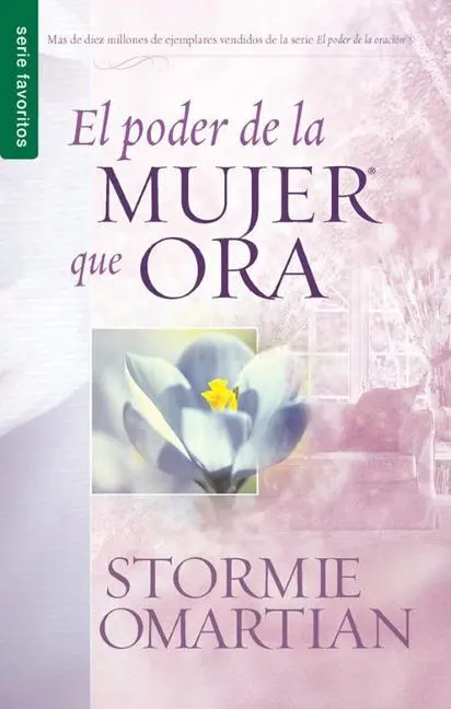 Cover: 9780789917508 | El Poder de la Mujer Que Ora - Serie Favoritos | Stormie Omartian