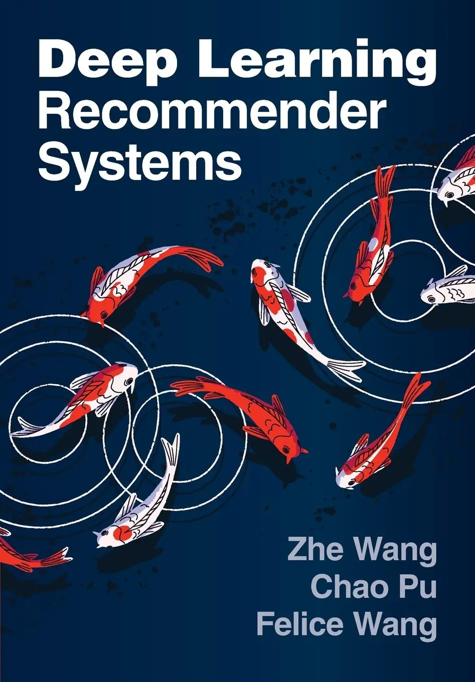 Cover: 9781009447508 | Deep Learning Recommender Systems | Zhe Wang (u. a.) | Taschenbuch
