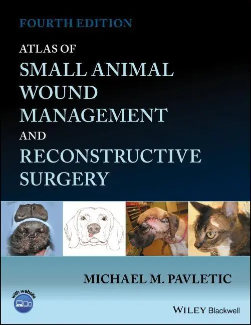 Cover: 9781119267508 | Atlas of Small Animal Wound Management and Reconstructive Surgery