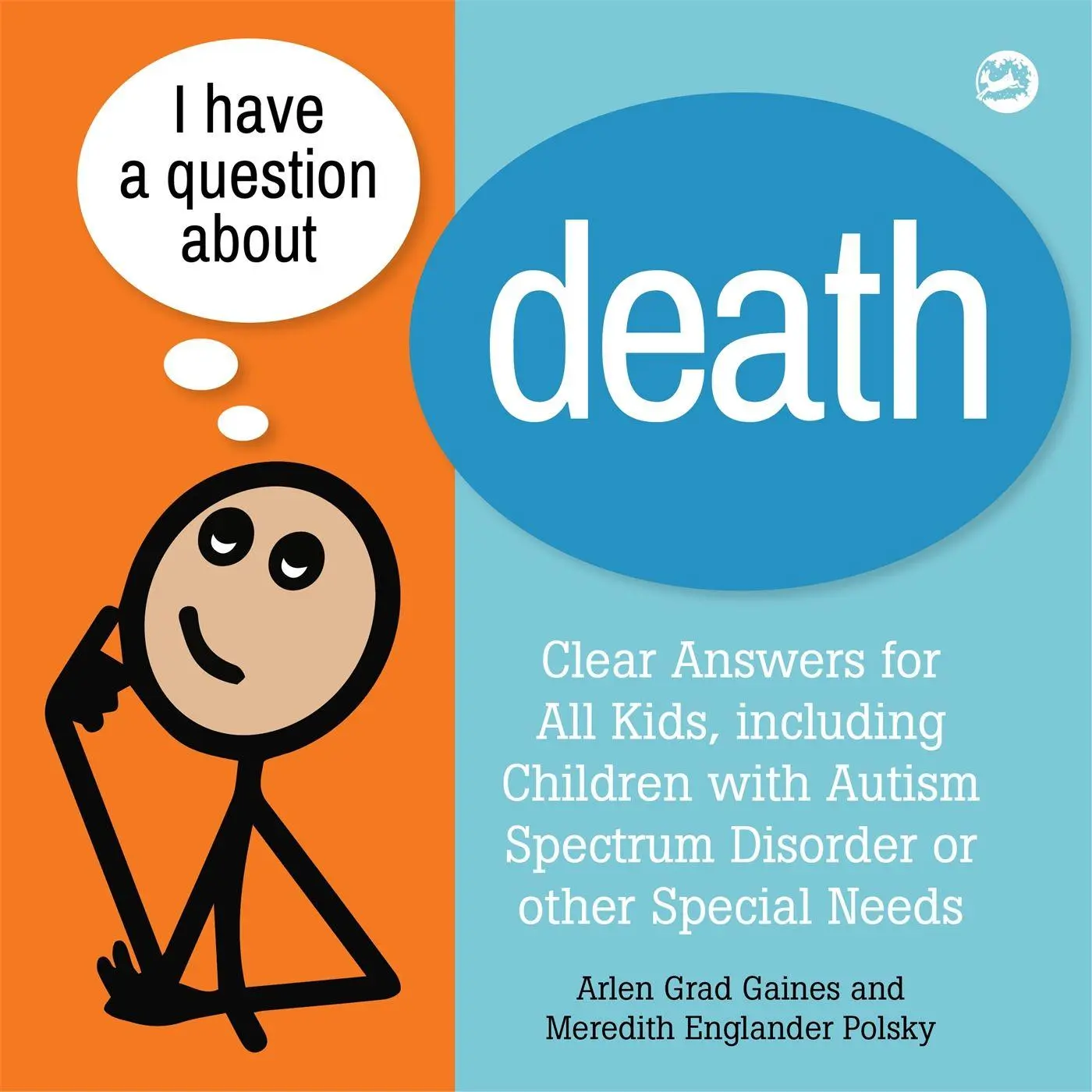Cover: 9781785927508 | I Have a Question about Death | Arlen Grad Gaines (u. a.) | Buch Cover: 9781785927508 | I Have a Question about Death | Arlen Grad Gaines (u. a.) | Buch