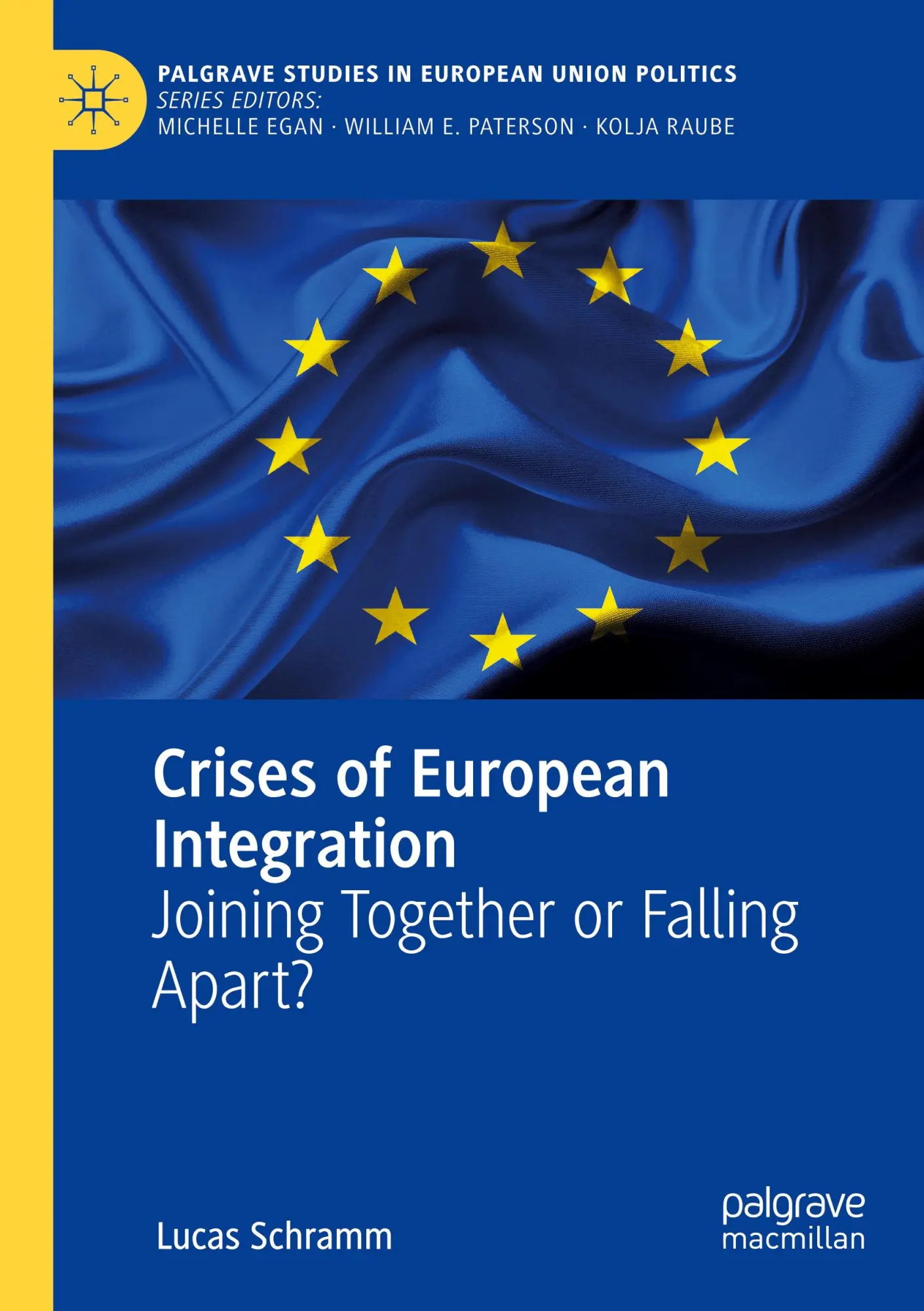 Cover: 9783031547508 | Crises of European Integration | Joining Together or Falling Apart?