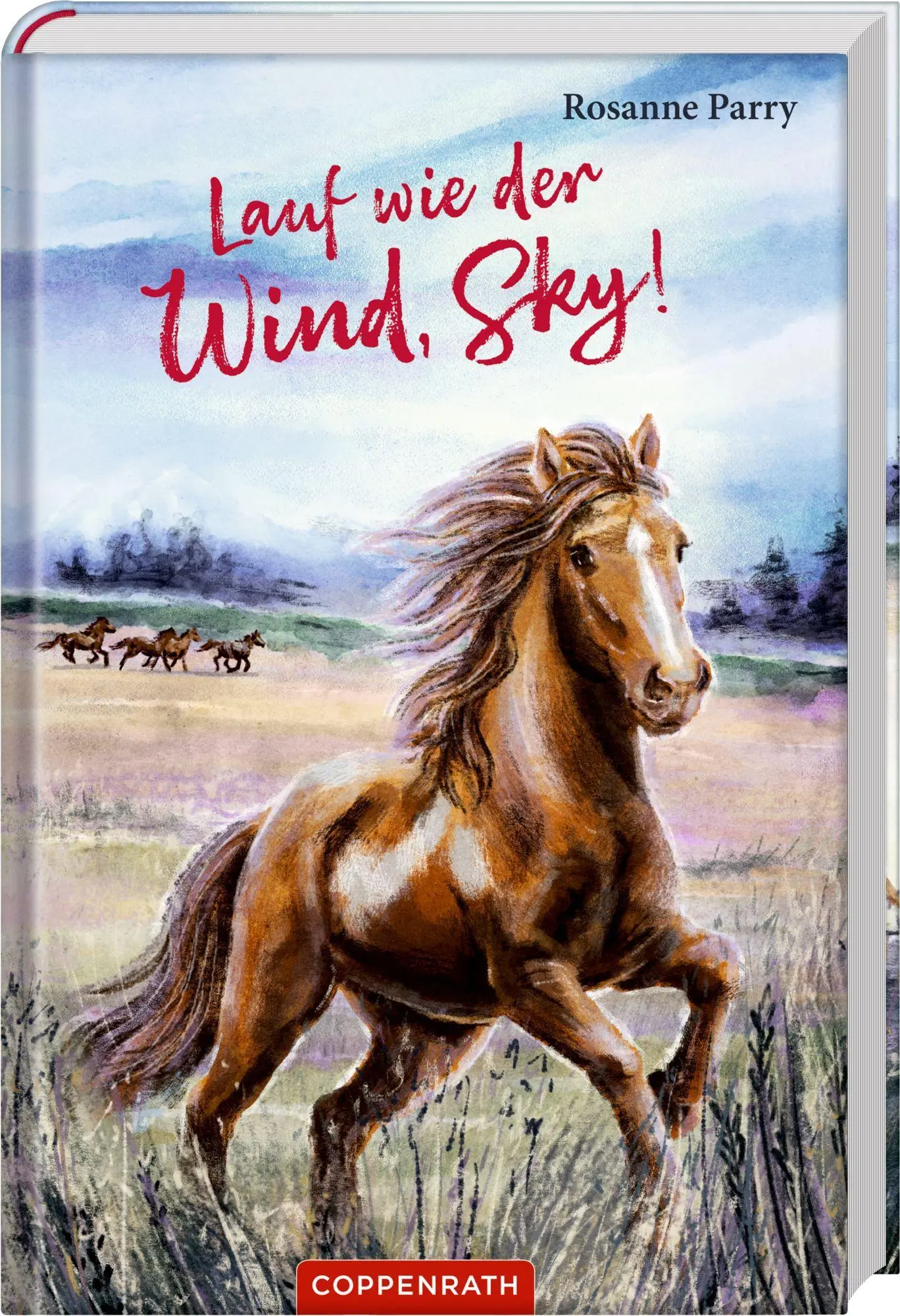 Cover: 9783649647508 | Lauf wie der Wind, Sky! | Rosanne Parry | Buch | 224 S. | Deutsch