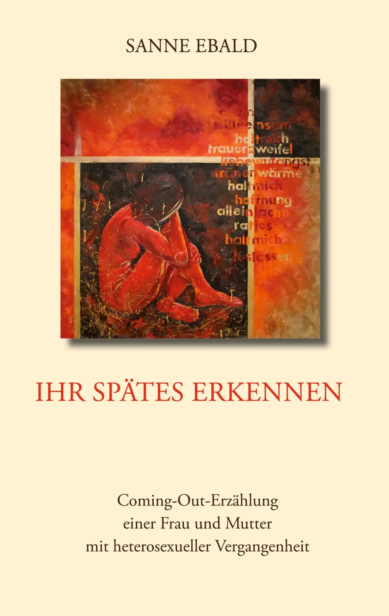 Cover: 9783753427508 | Ihr spätes Erkennen | Sanne Ebald | Taschenbuch | Paperback | 364 S.