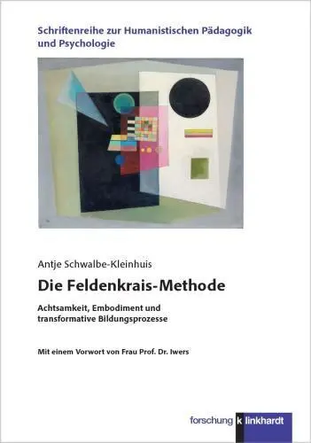 Cover: 9783781527508 | Die Feldenkrais-Methode | Antje Schwalbe-Kleinhuis | Taschenbuch