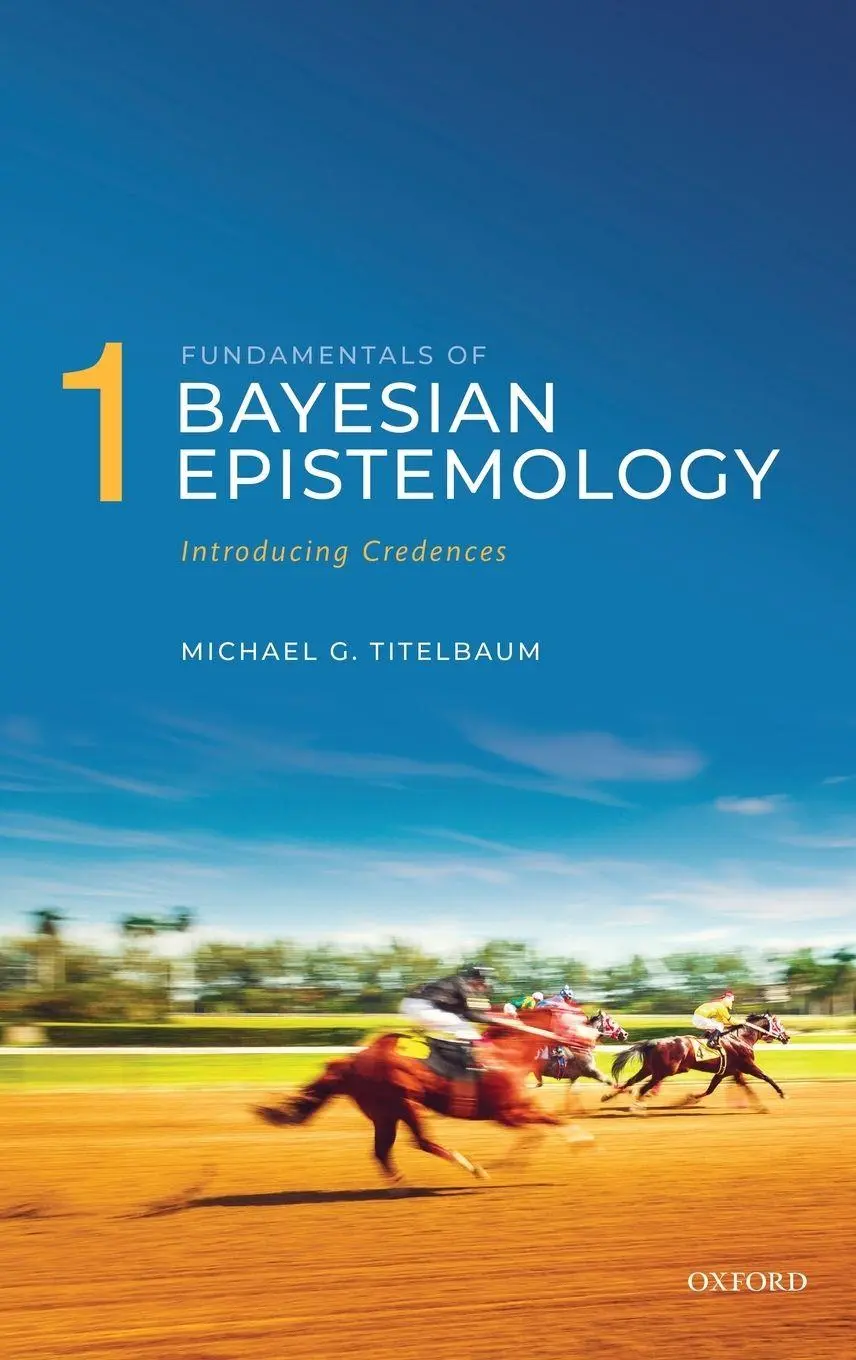 Cover: 9780198707608 | Fundamentals of Bayesian Epistemology 1 | Introducing Credences | Buch
