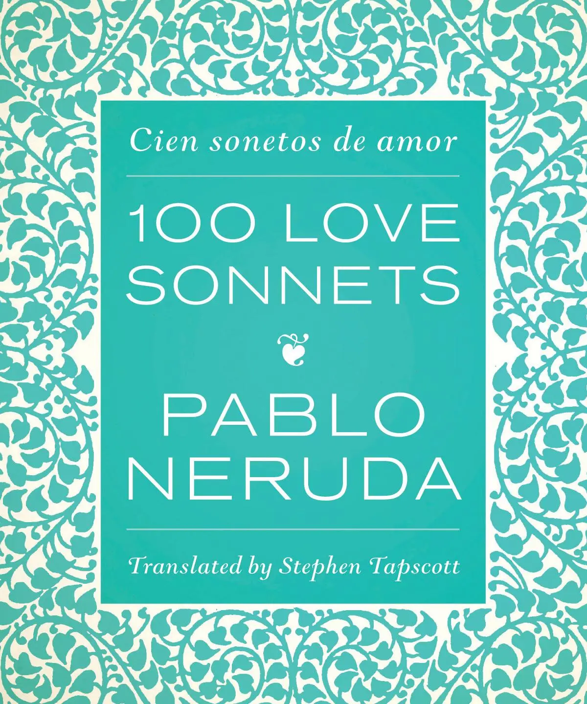 Cover: 9780292757608 | One Hundred Love Sonnets | Cien sonetos de amor | Pablo Neruda | Buch