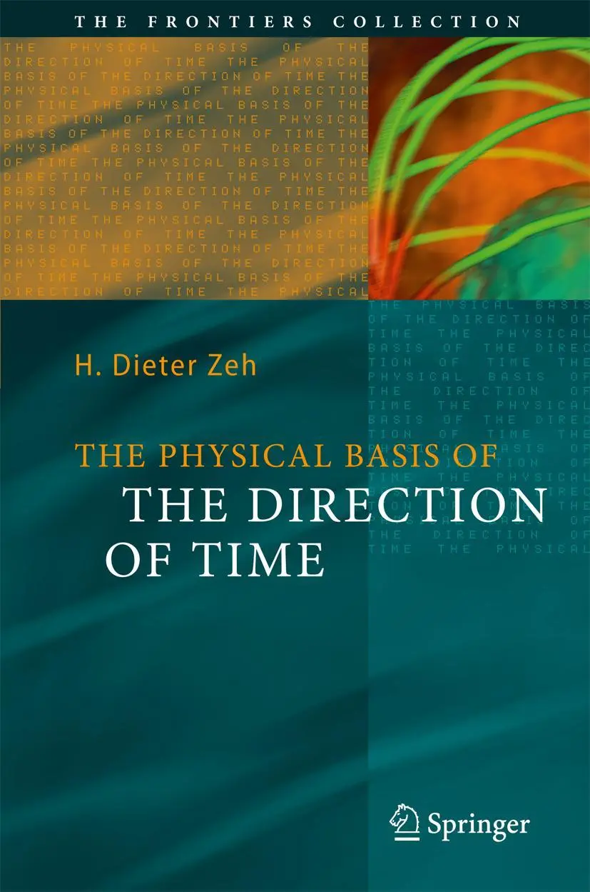 Cover: 9783642087608 | The Physical Basis of The Direction of Time | H. Dieter Zeh | Buch