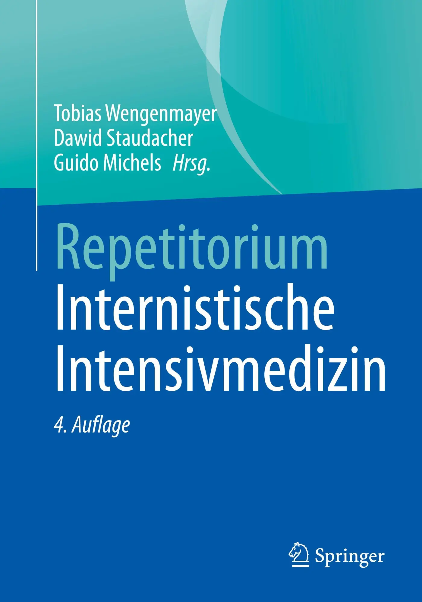 Cover: 9783662717608 | Repetitorium Internistische Intensivmedizin | Wengenmayer (u. a.)