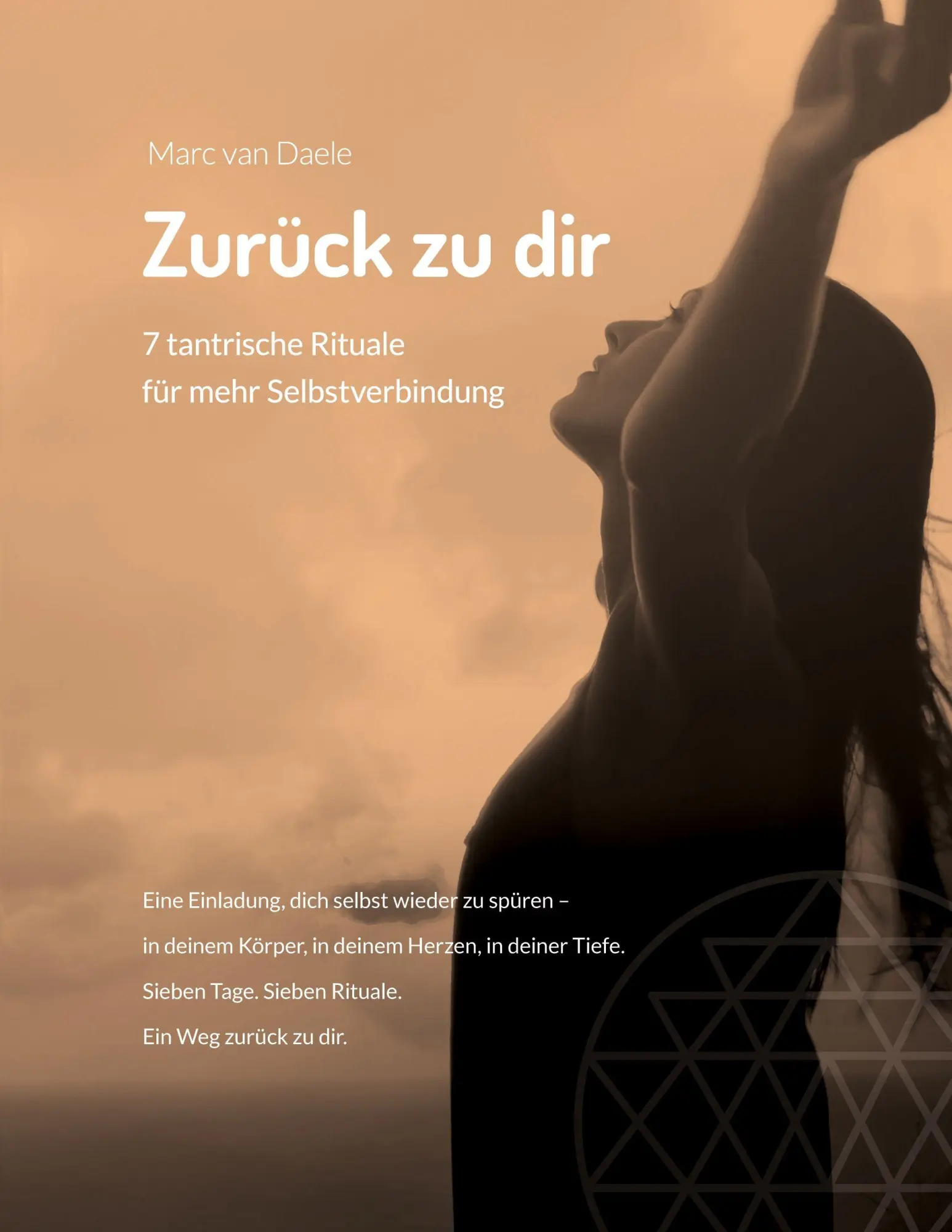Cover: 9783819227608 | Zurück zu dir | 7 tantrische Rituale für mehr Selbstverbindung | Daele