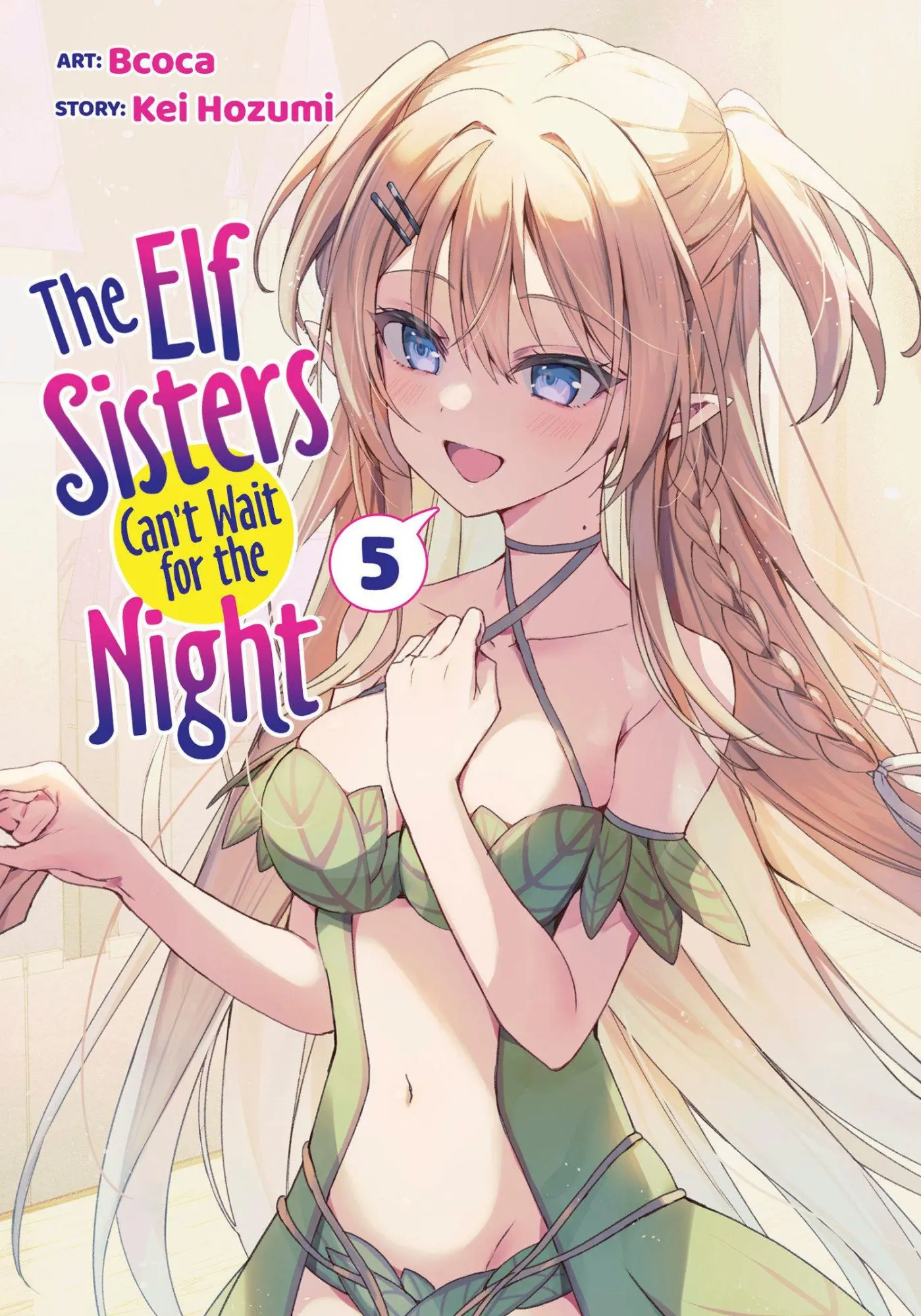 Cover: 9798893737608 | The Elf Sisters Can''t Wait for the Night Vol. 5 | Kei Hozumi | Buch