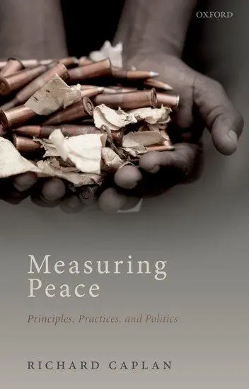 Cover: 9780198867708 | Measuring Peace | Principles, Practices, and Politics | Richard Caplan