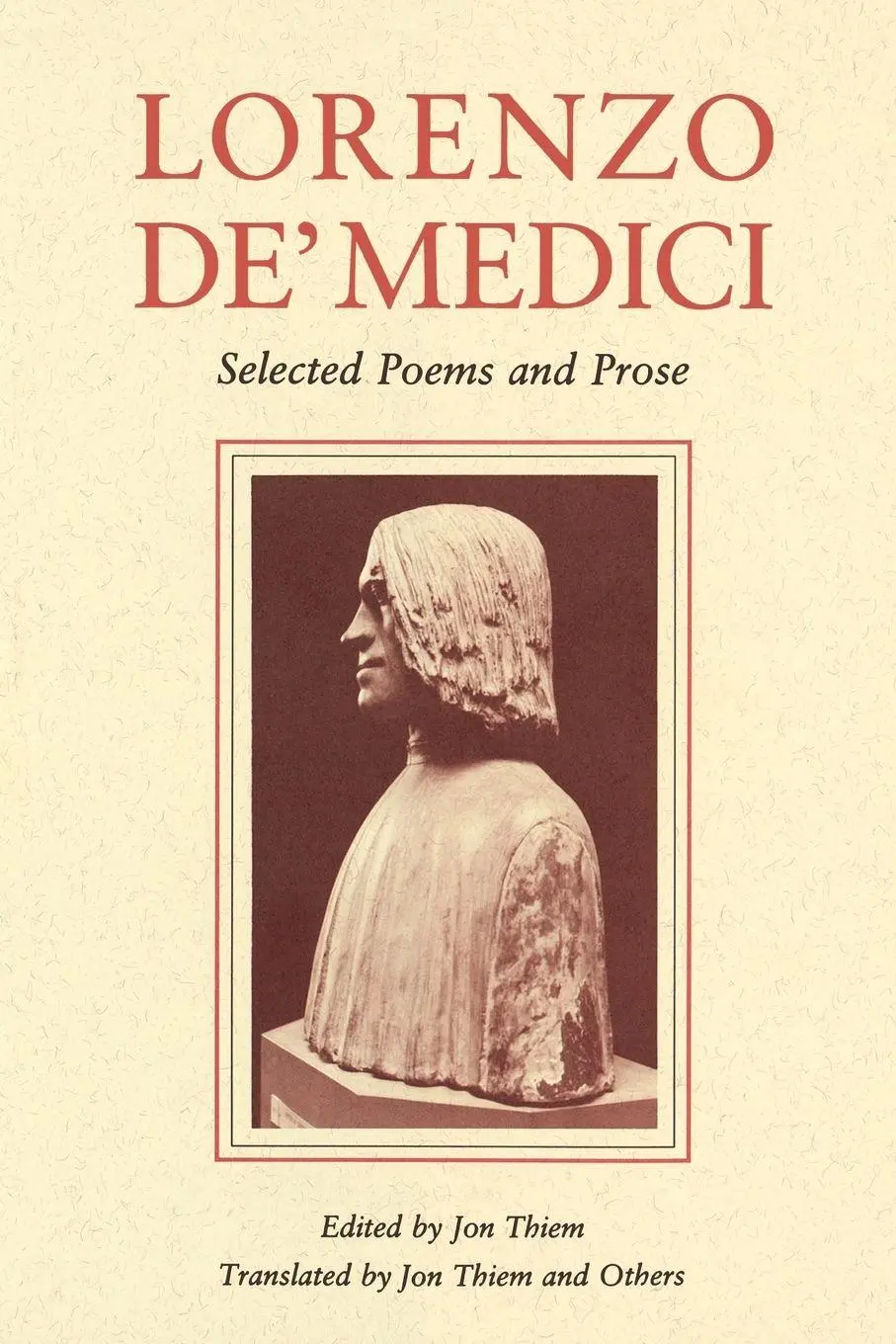 Cover: 9780271027708 | Lorenzo de' Medici | Selected Poems and Prose | Jon Thiem | Buch