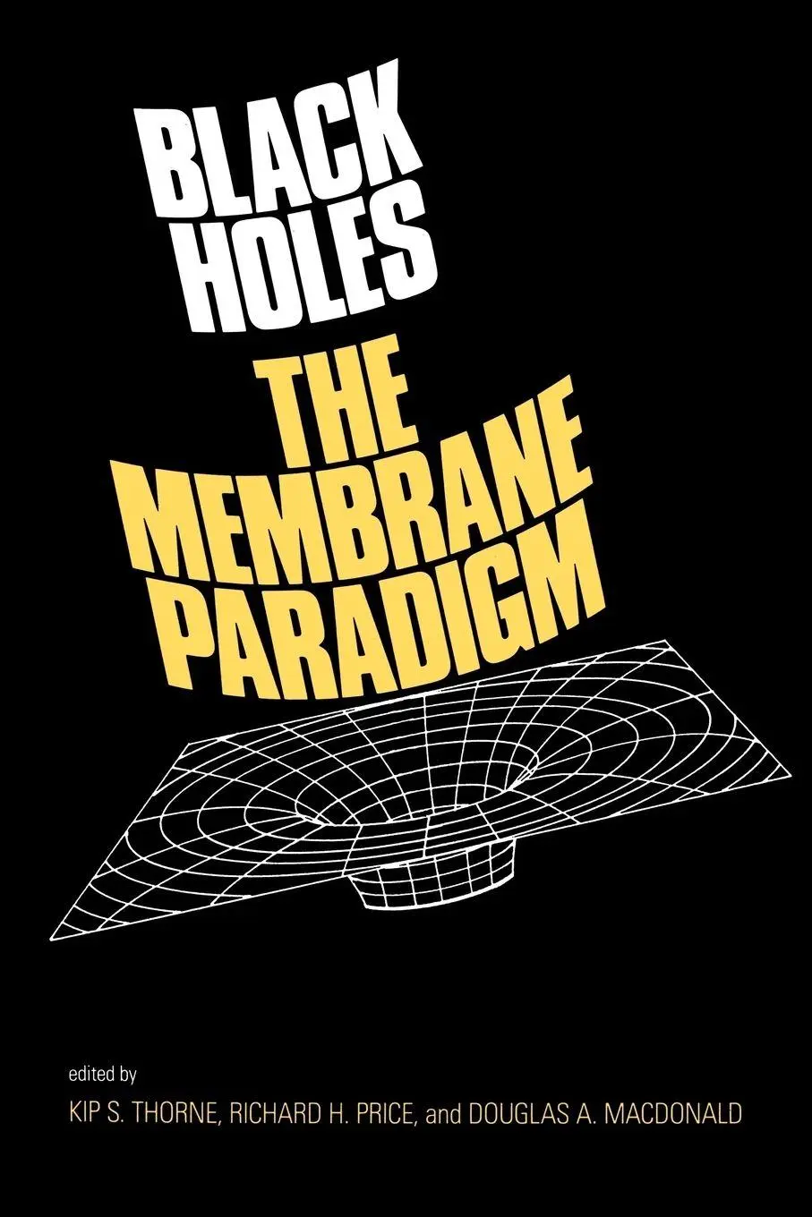 Cover: 9780300037708 | Black Holes | The Membrane Paradigm | Kirk S. Thorne | Taschenbuch