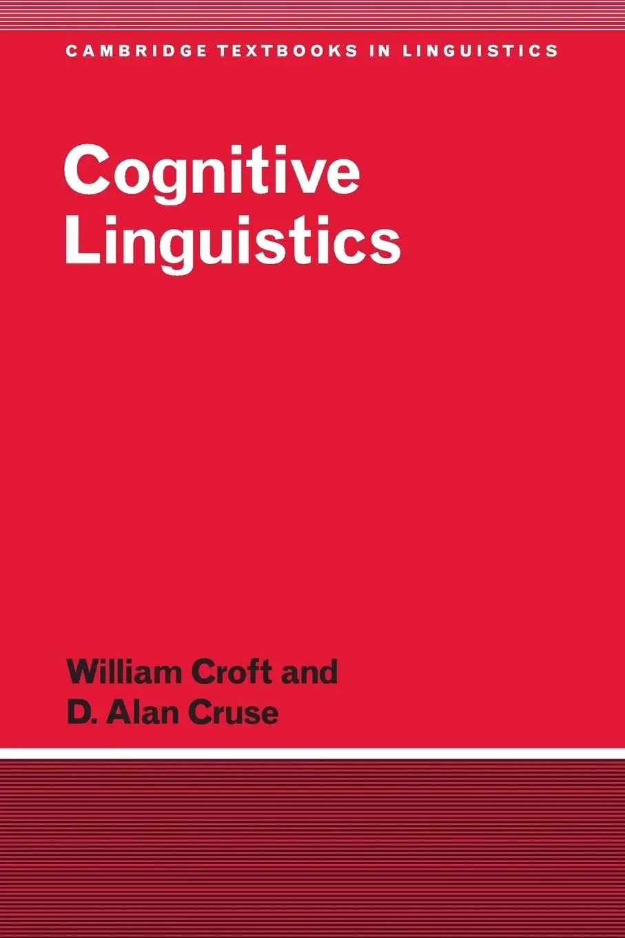 Cover: 9780521667708 | Cognitive Linguistics | William Croft (u. a.) | Taschenbuch | Englisch