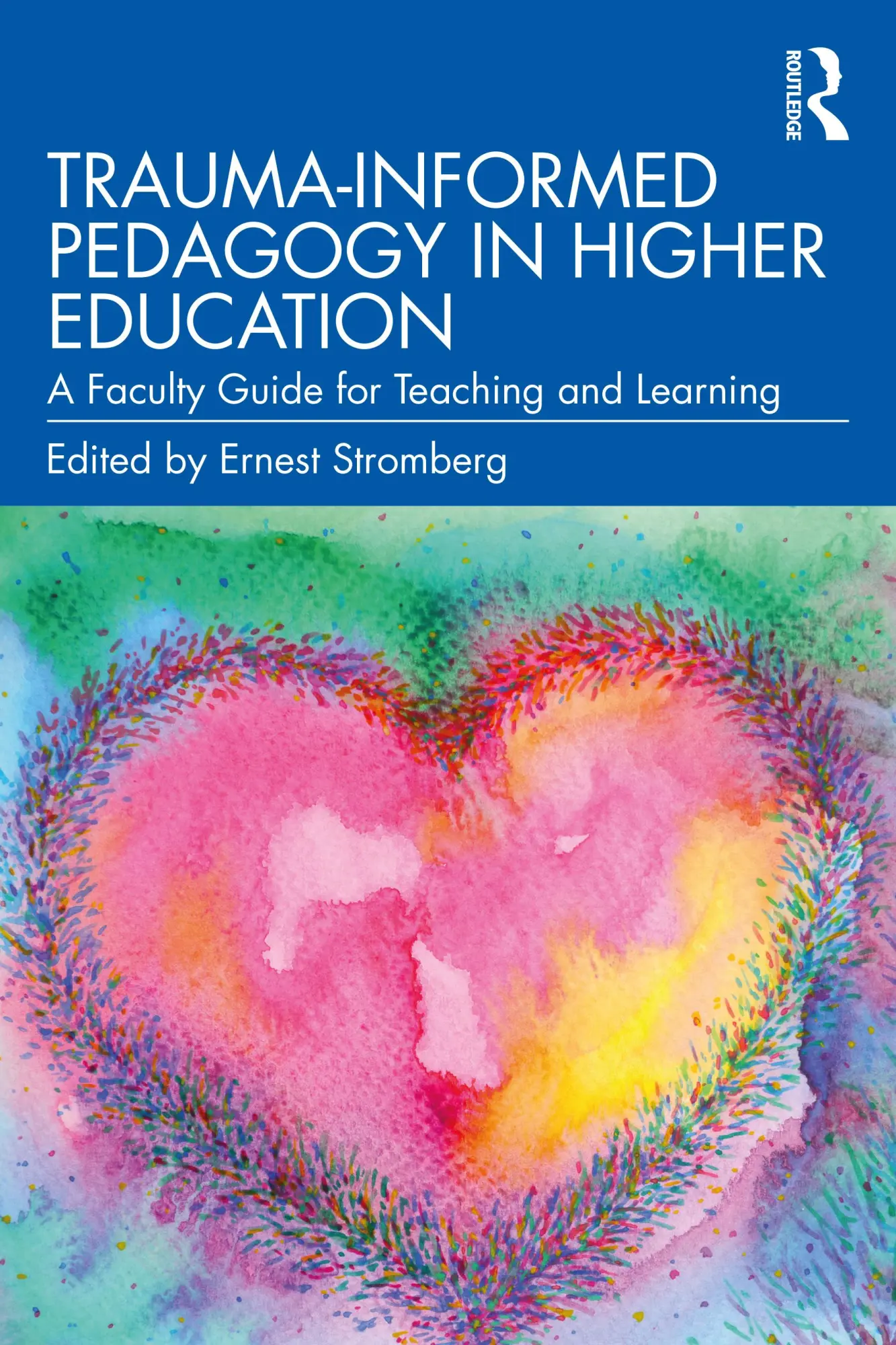 Cover: 9781032197708 | Trauma-Informed Pedagogy in Higher Education | Ernest Stromberg | Buch
