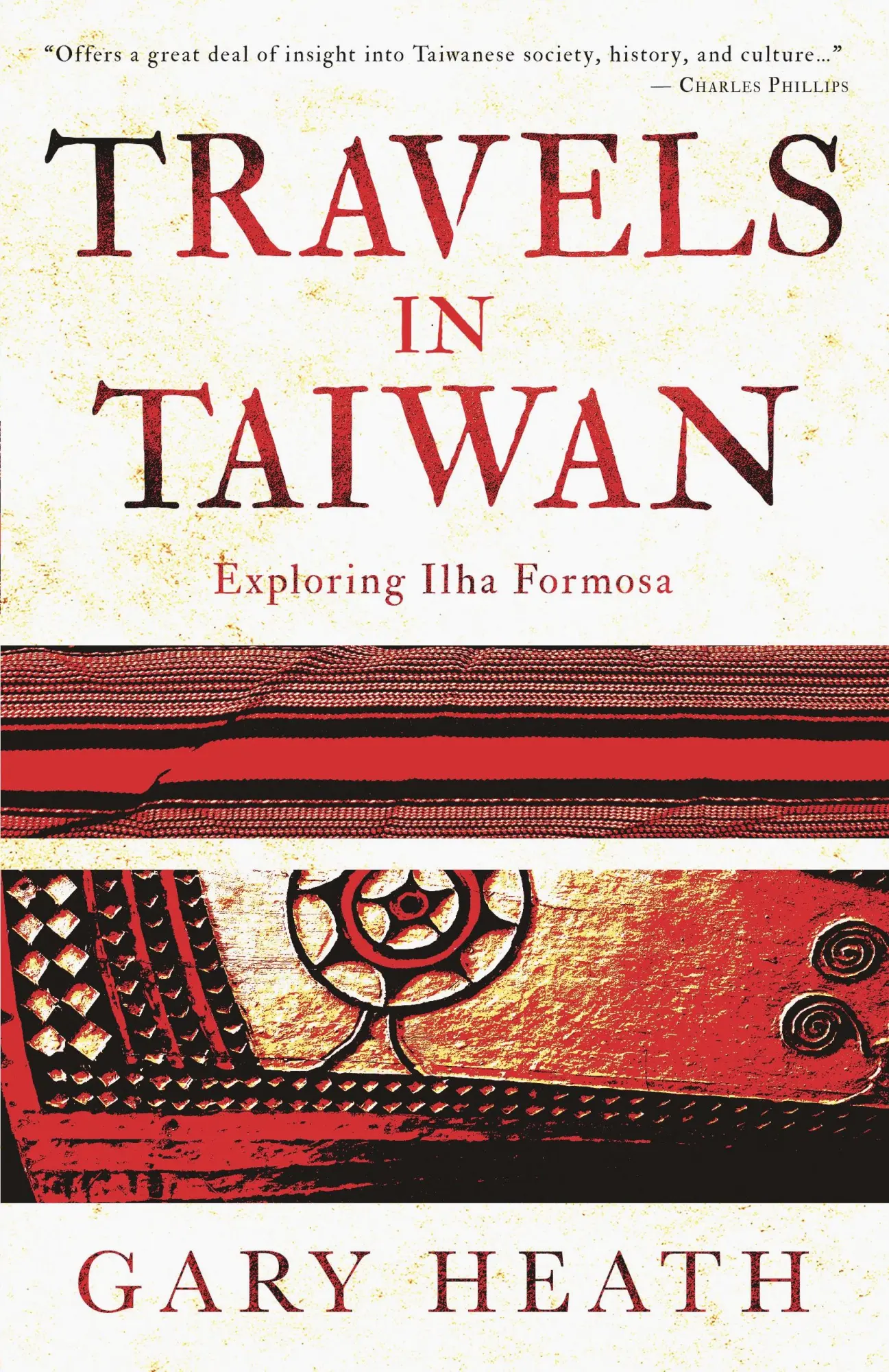 Cover: 9781838157708 | Travels in Taiwan | Exploring Ilha Formosa | Gary Heath | Taschenbuch