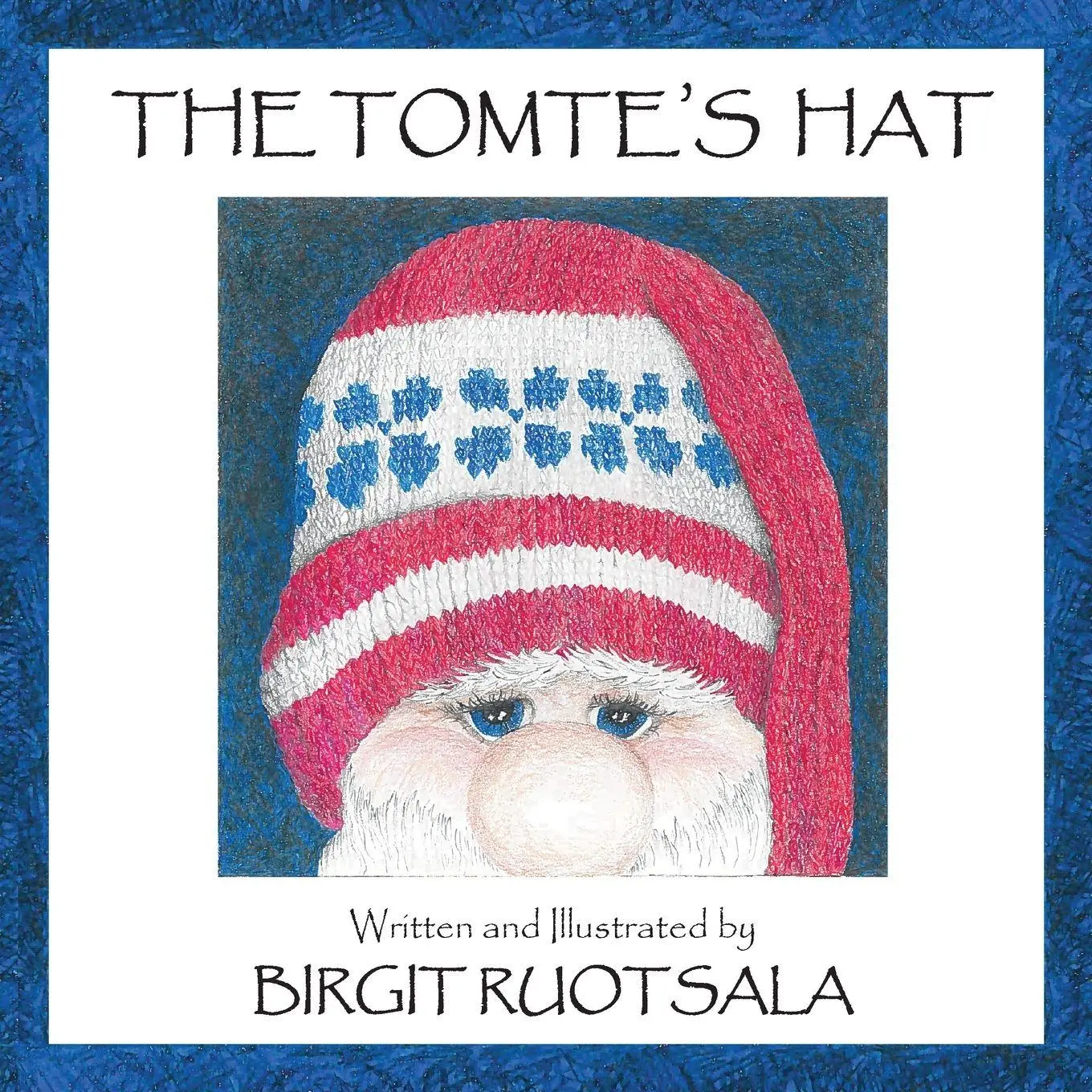 Cover: 9781945907708 | The Tomte's Hat | Birgit Ruotsala | Taschenbuch | Englisch | 2020