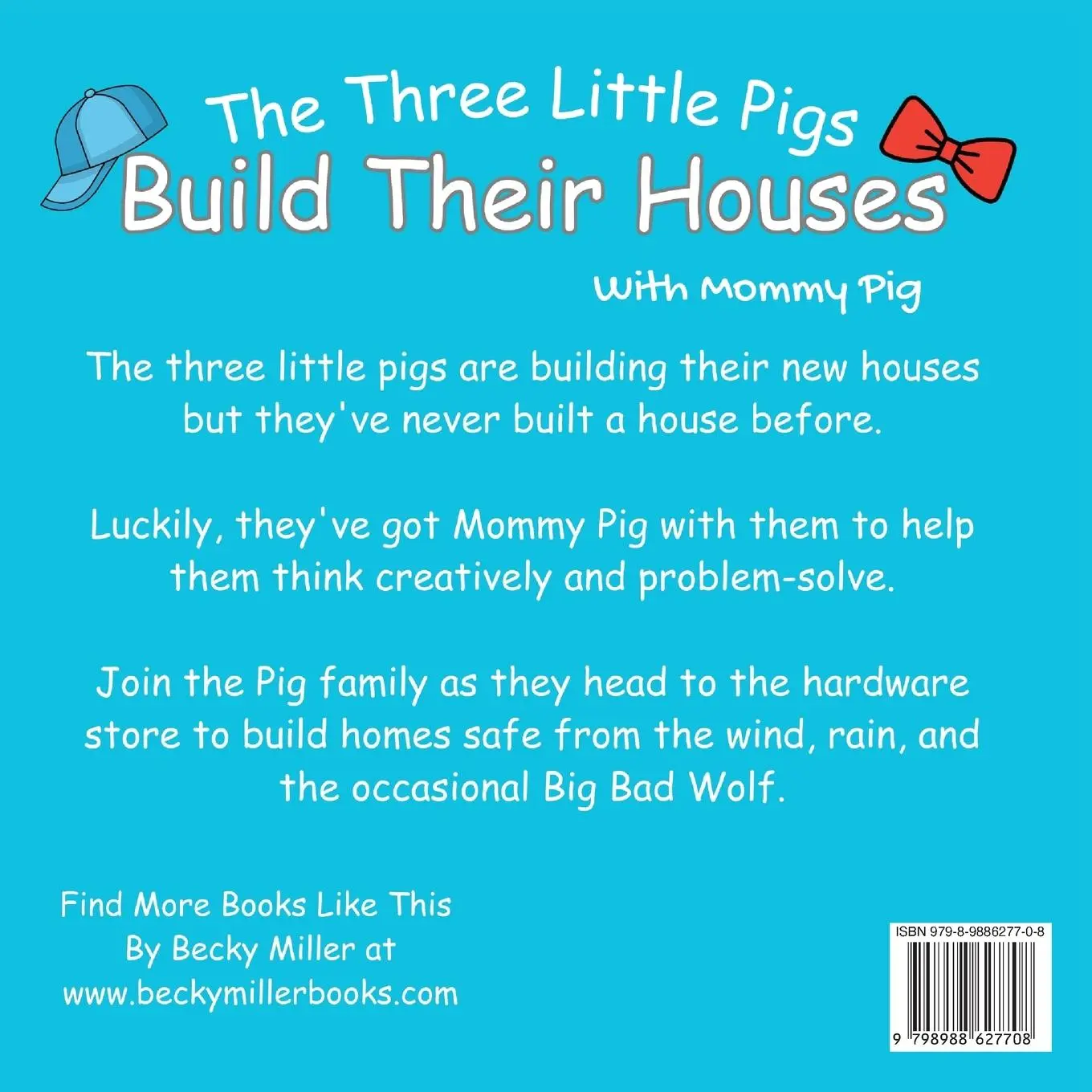 Rückseite: 9798988627708 | The Three Little Pigs Build Their Houses With Mommy Pig | Becky Miller