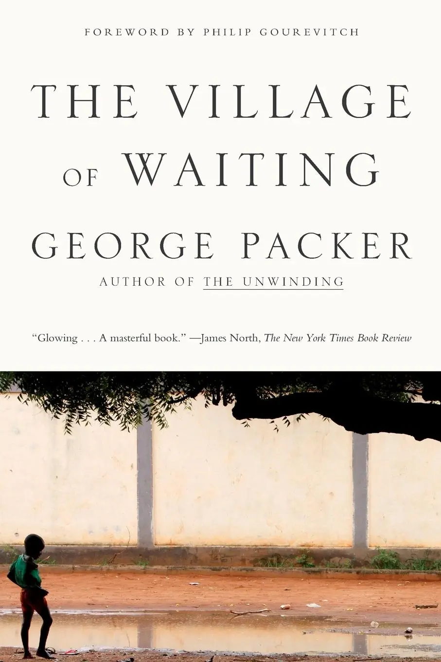 Cover: 9780374527808 | The Village of Waiting | George Packer | Taschenbuch | Englisch | 2001