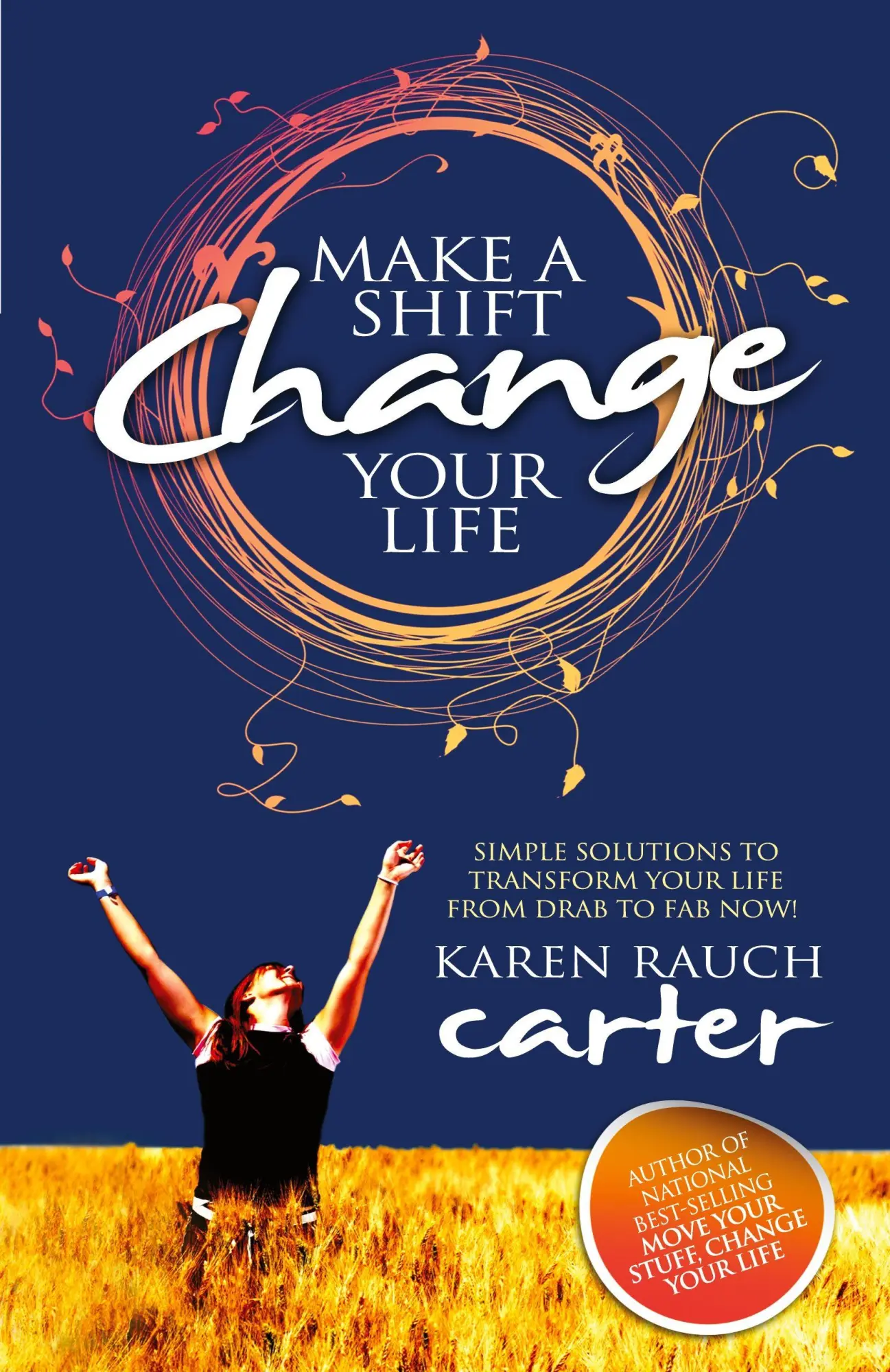 Cover: 9780989897808 | Make a Shift, Change Your Life | Karen Rauch Carter | Taschenbuch