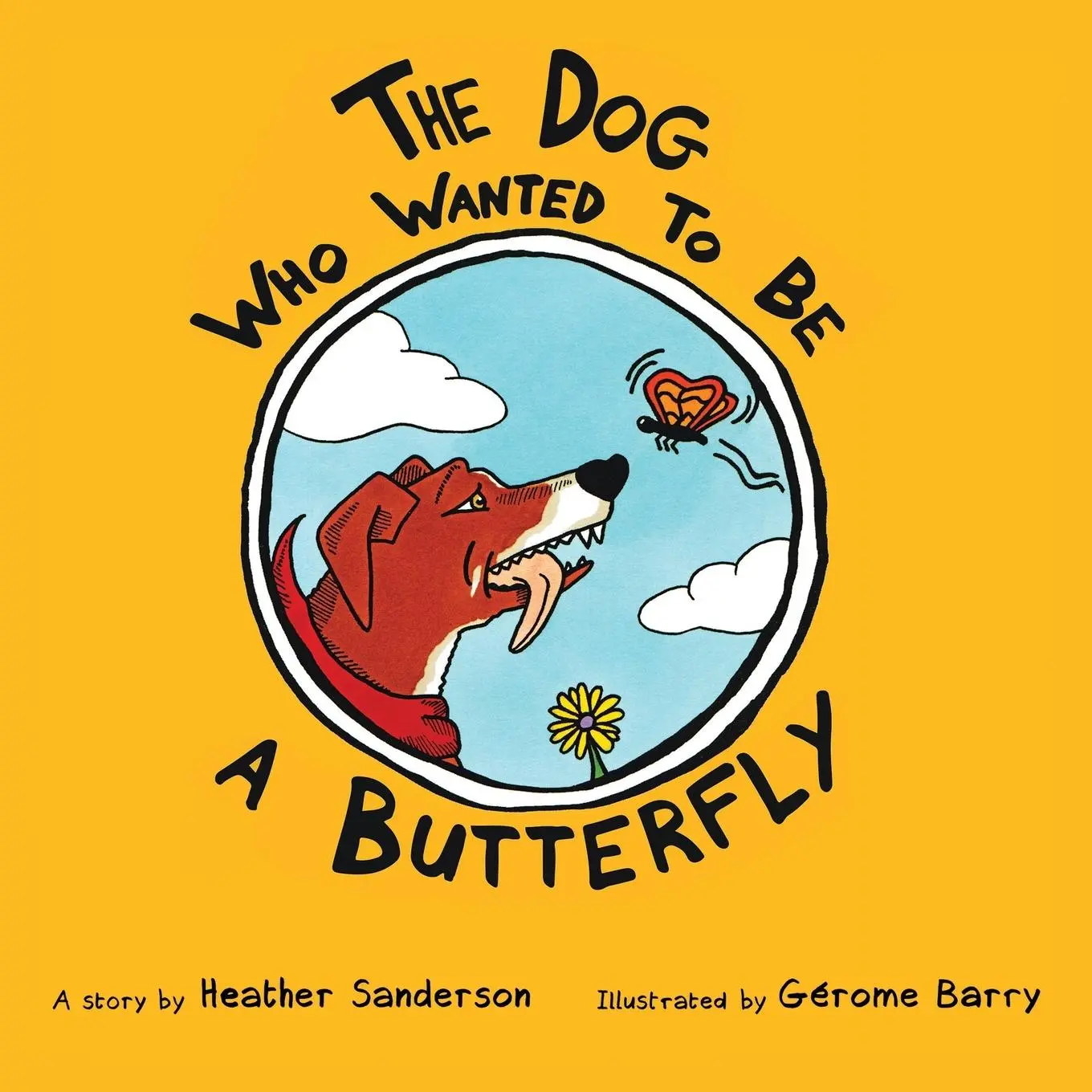 Cover: 9781068997808 | The Dog Who Wanted to Be a Butterfly | Heather Sanderson | Taschenbuch