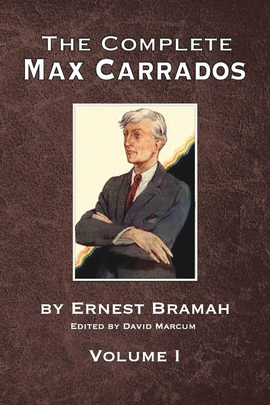 Cover: 9781804247808 | The Complete Max Carrados - Volume I | David Marcum | Taschenbuch