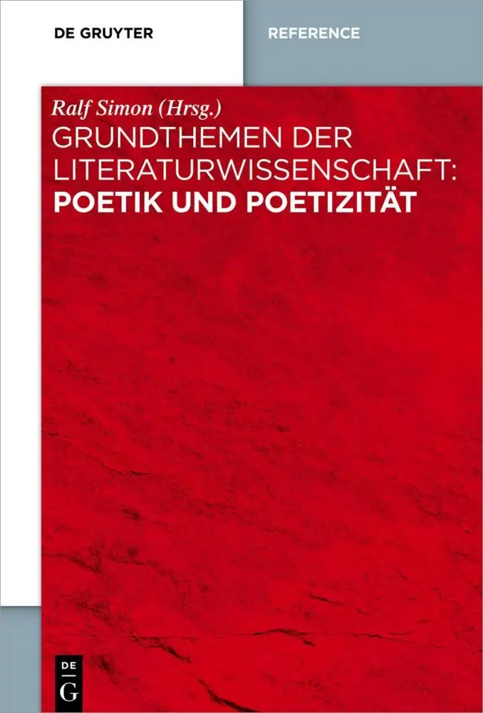 Cover: 9783110407808 | Grundthemen der Literaturwissenschaft: Poetik und Poetizität | Simon