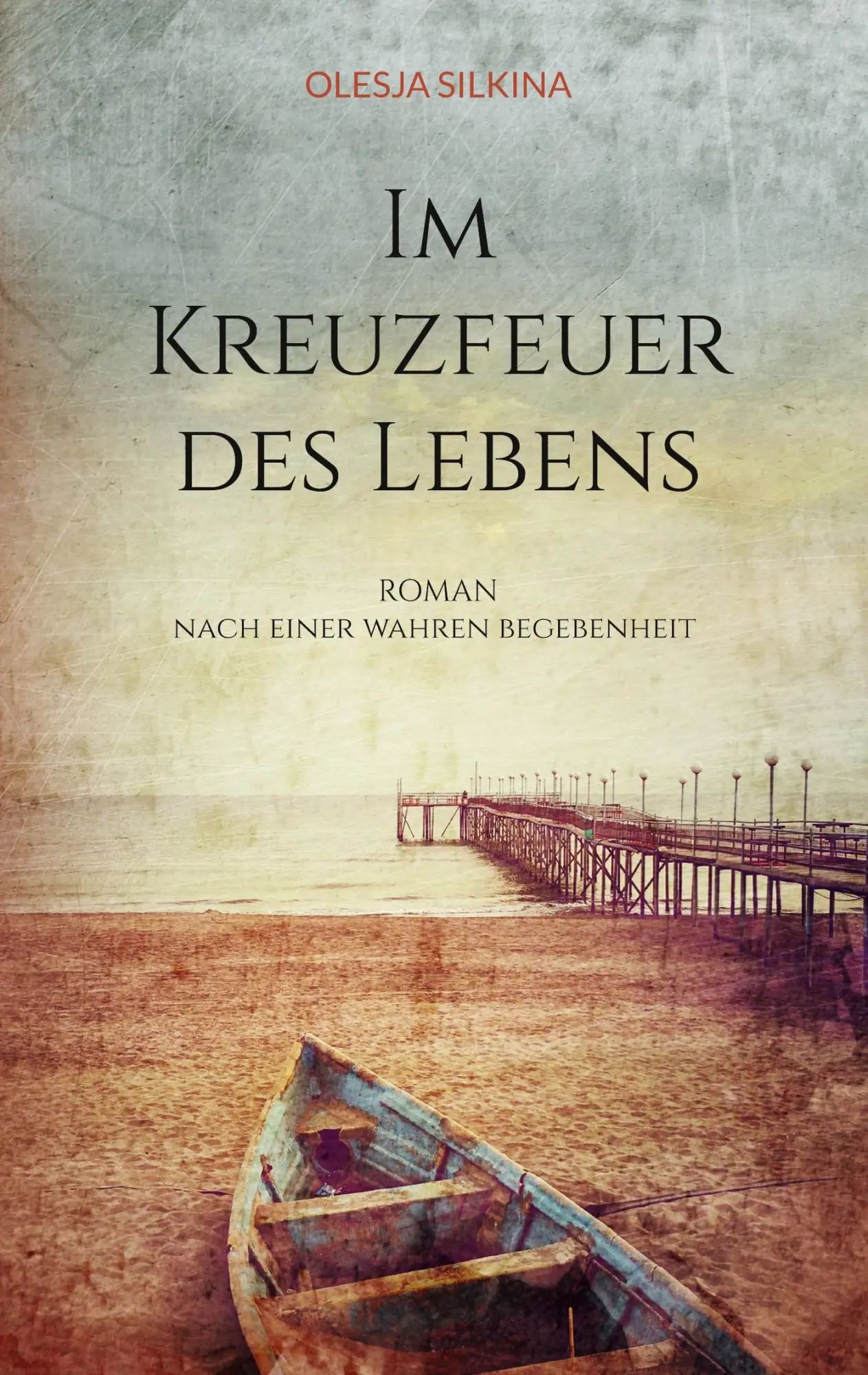 Cover: 9783754317808 | Im Kreuzfeuer des Lebens | Olesja Silkina | Taschenbuch | 250 S.