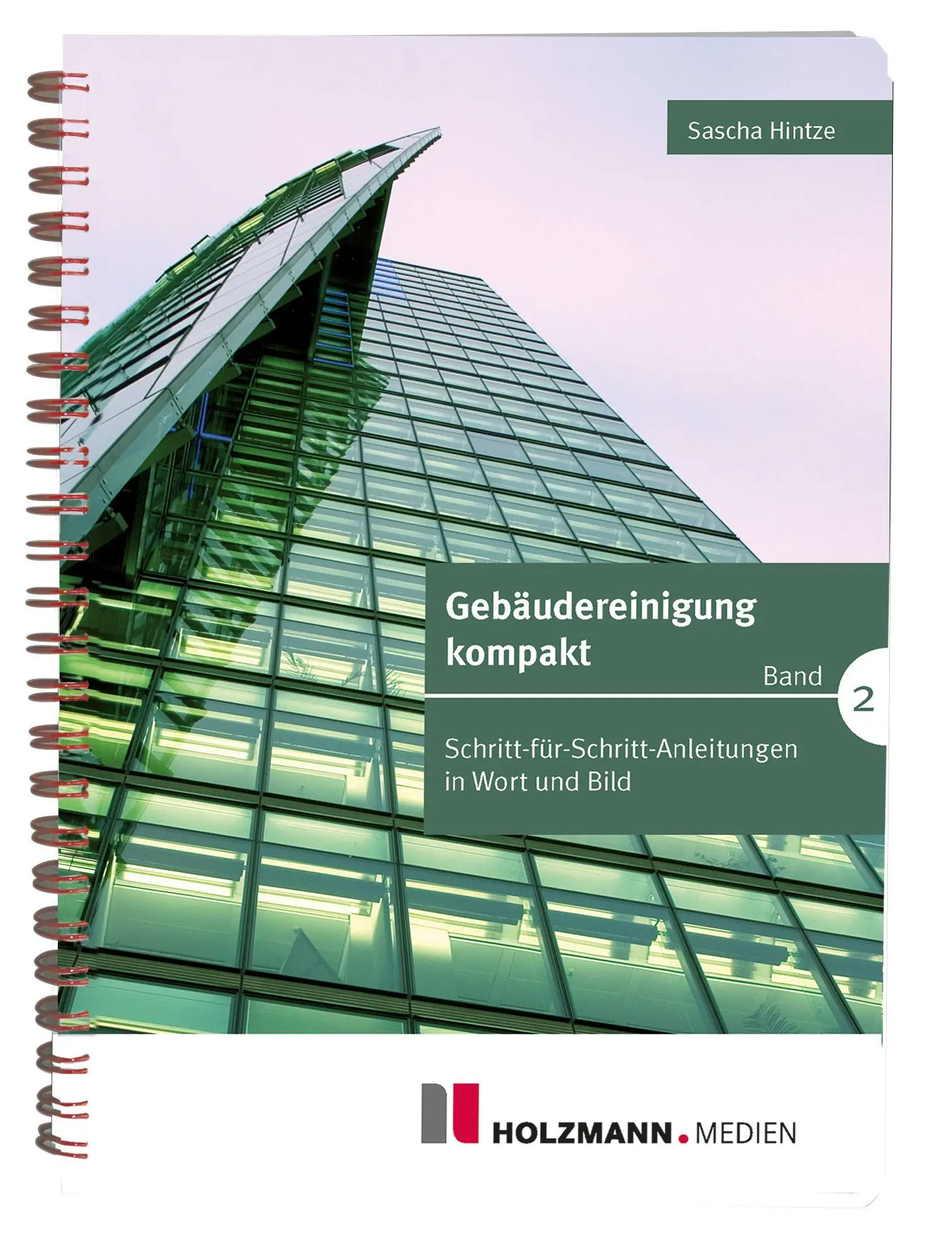 Cover: 9783778317808 | Gebäudereinigung kompakt - Band 2 | Sascha Hintze | Taschenbuch | 2025