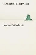 Cover: 9783847237808 | Leopardi's Gedichte | Giacomo Leopardi | Taschenbuch | 156 S. | 2012