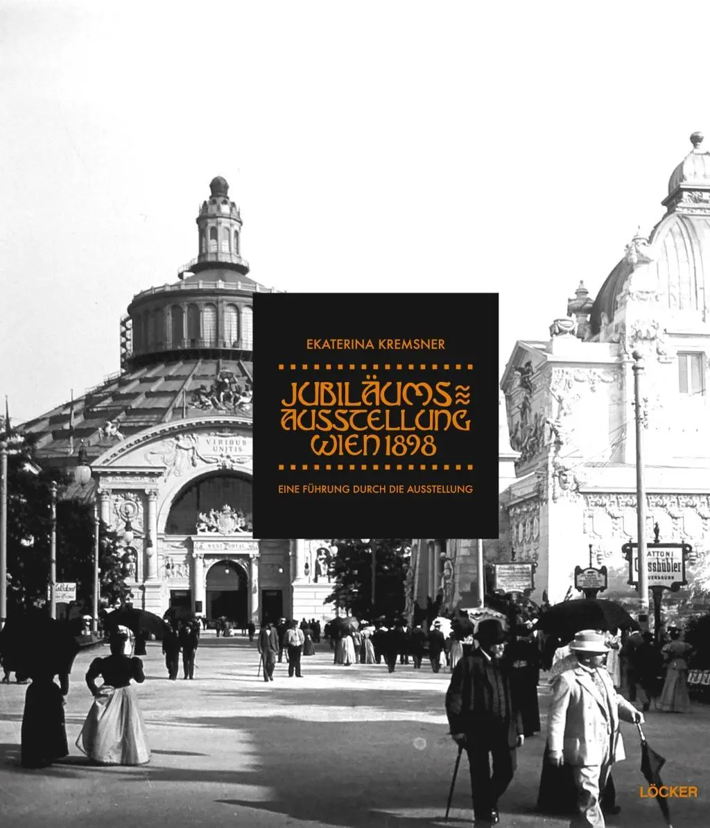 Cover: 9783854097808 | Jubiläumsausstellung Wien 1898 | Ein Führer durch die Ausstellung
