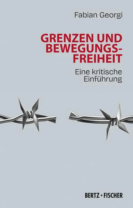 Cover: 9783865057808 | Grenzen und Bewegungsfreiheit | Eine kritische Einführung | Georgi