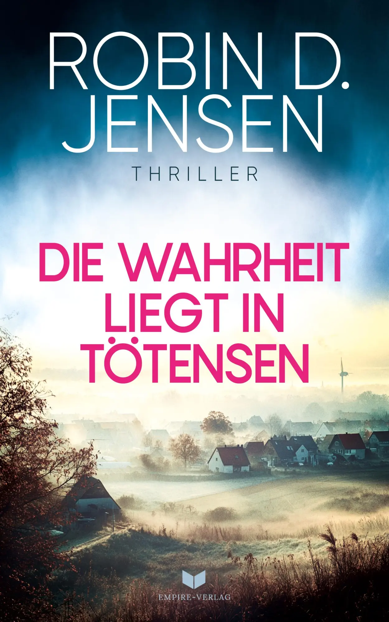 Cover: 9783989427808 | Die Wahrheit liegt in Tötensen | Robin D. Jensen | Taschenbuch | 2024