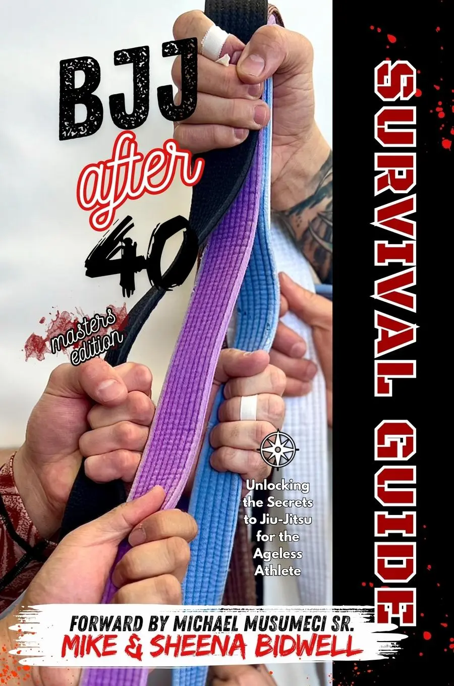 Cover: 9798990737808 | BJJ After 40 Survival Guide Masters Edition | Mike Bidwell (u. a.)