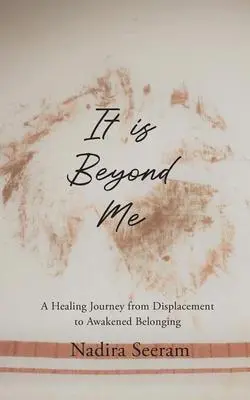 Cover: 9781739757908 | It is Beyond Me | Nadira Seeram | Taschenbuch | Englisch | 2022