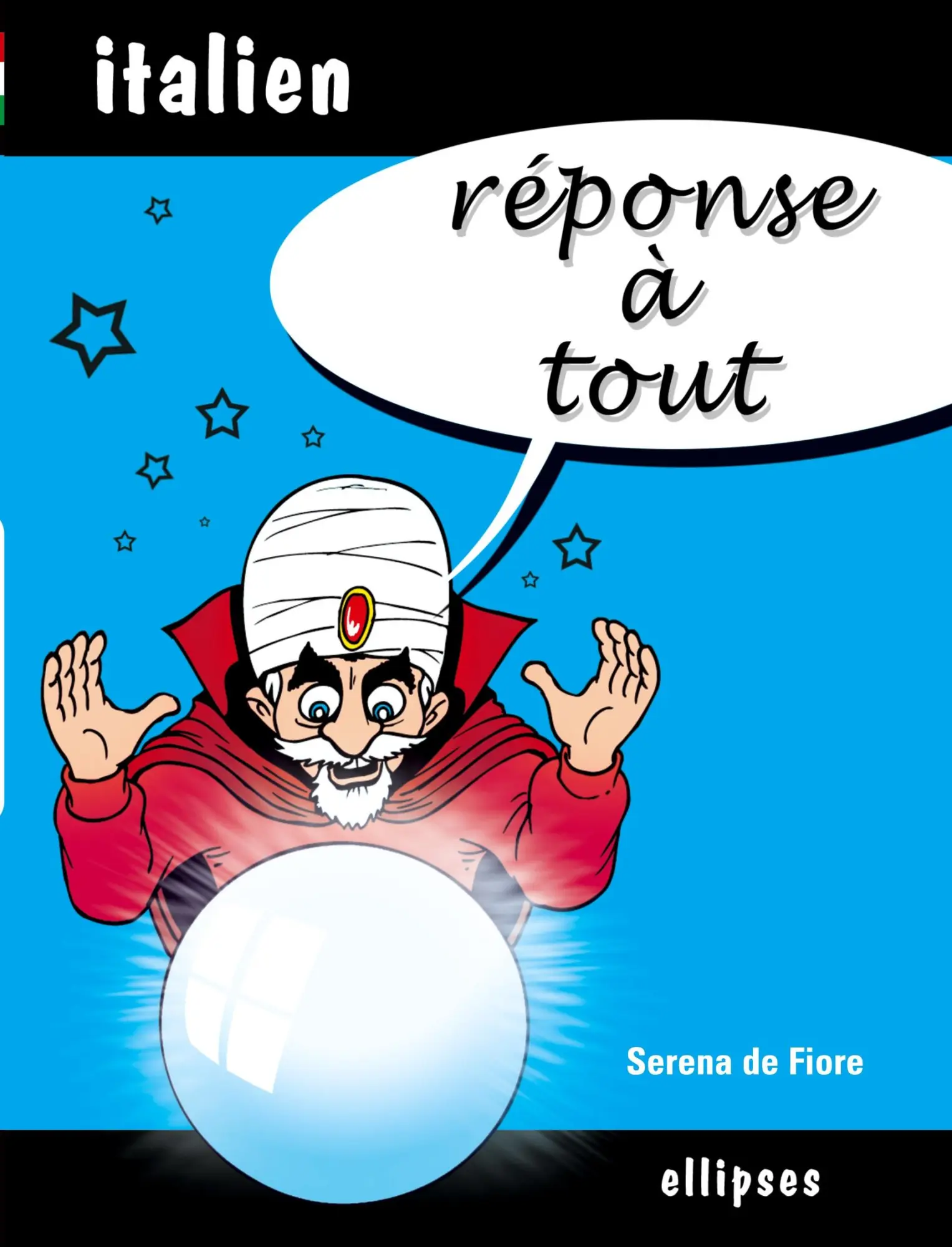 Cover: 9782729827908 | Réponse à tout - Italien | Fiore de | Taschenbuch | Französisch | 2006