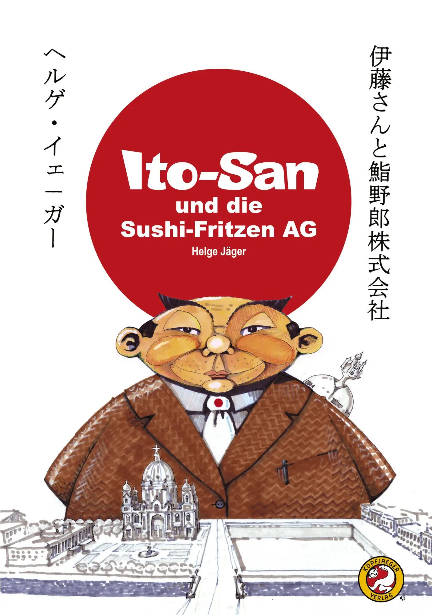 Cover: 9783831147908 | ITO-SAN und die SUSHI-FRITZEN AG | Helge Jäger | Taschenbuch | 72 S.