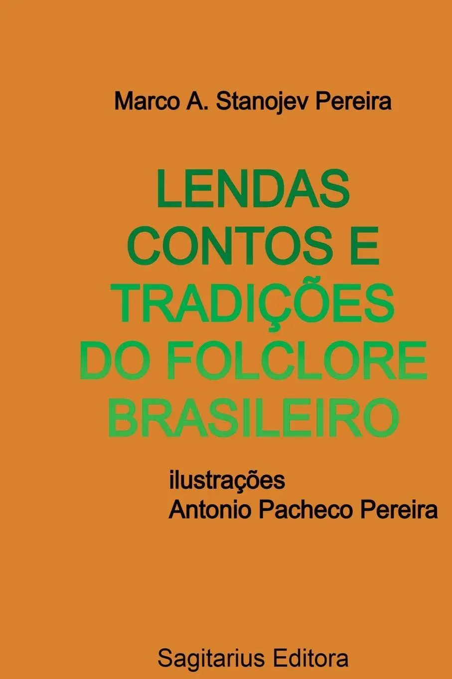 Cover: 9786500637908 | Lendas Contos E Tradições Do Folclore Brasileiro | Pereira | Buch