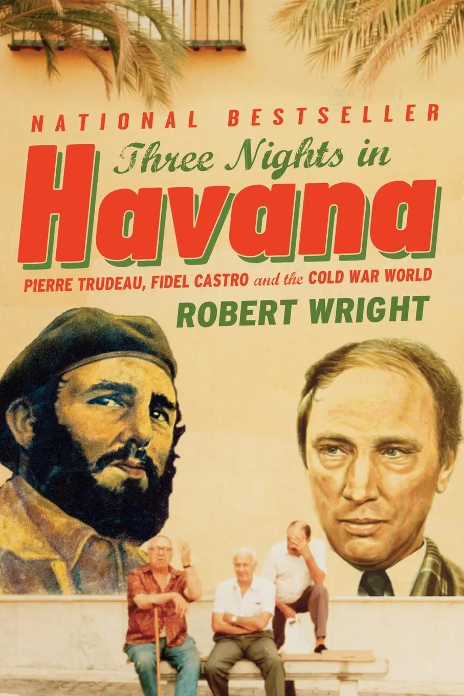 Cover: 9780002158008 | Three Nights in Havana | Robert A Wright | Taschenbuch | Englisch