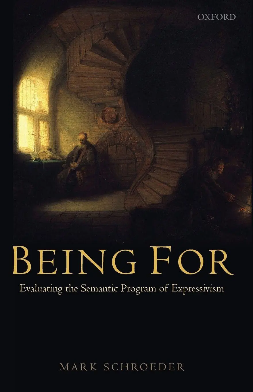 Cover: 9780199588008 | Being for | Evaluating the Semantic Program of Expressivism | Buch