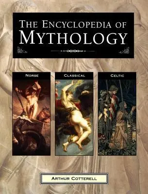 Cover: 9781840388008 | Encyclopedia of Mythology | Cotterell Arthur | Taschenbuch | Englisch