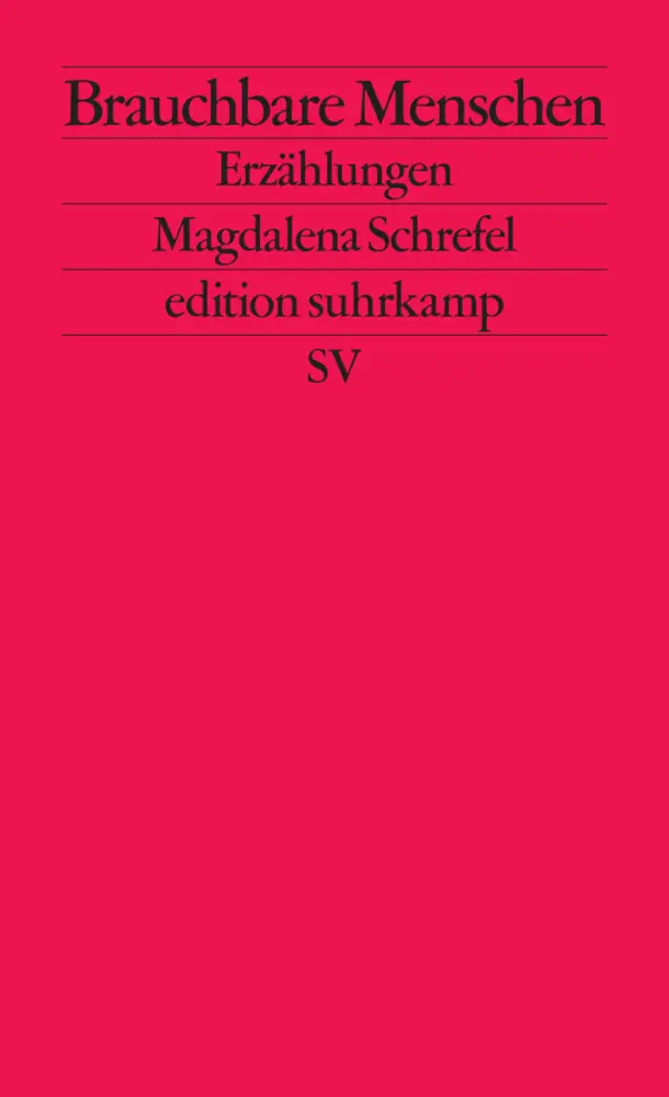 Cover: 9783518128008 | Brauchbare Menschen | Erzählungen | Magdalena Schrefel | Taschenbuch