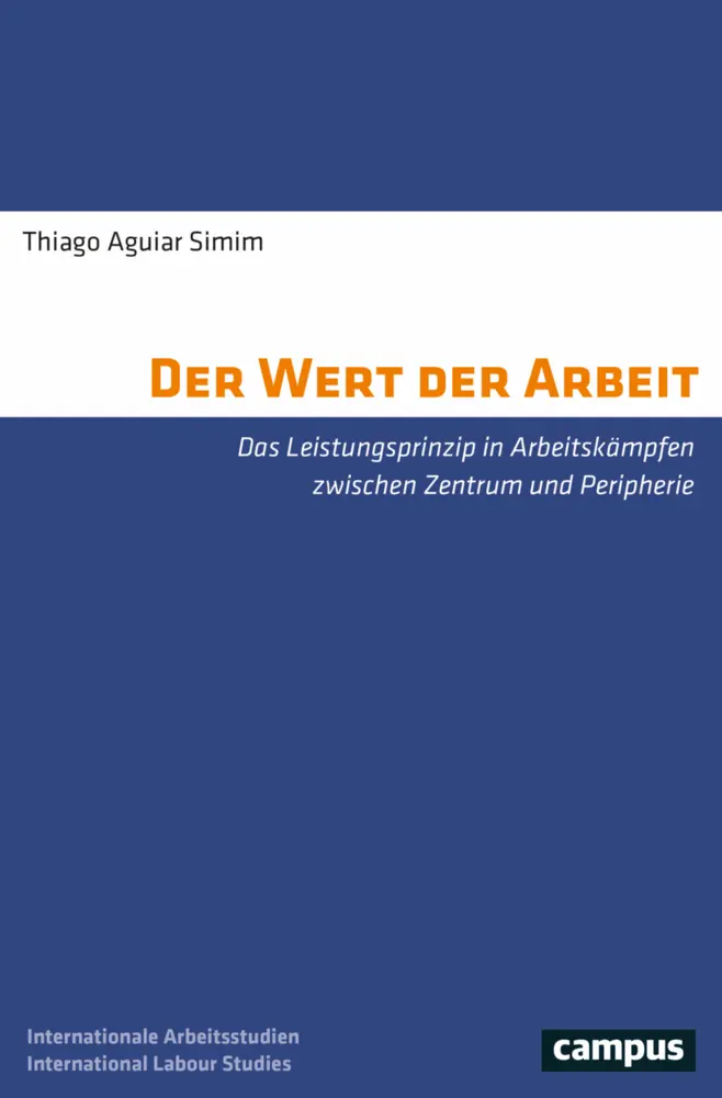 Cover: 9783593518008 | Der Wert der Arbeit | Thiago A. Simim | Taschenbuch | 284 S. | Deutsch