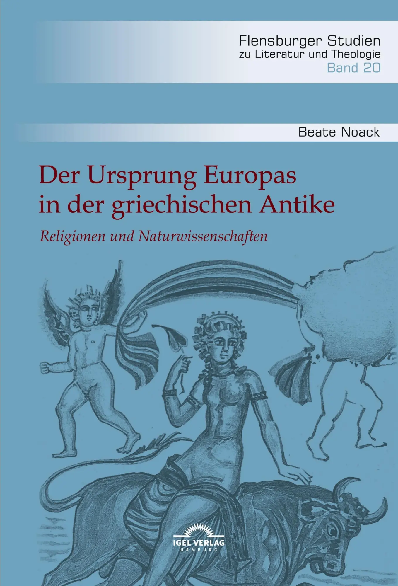 Cover: 9783948958008 | Der Ursprung Europas in der griechischen Antike. Religionen und...