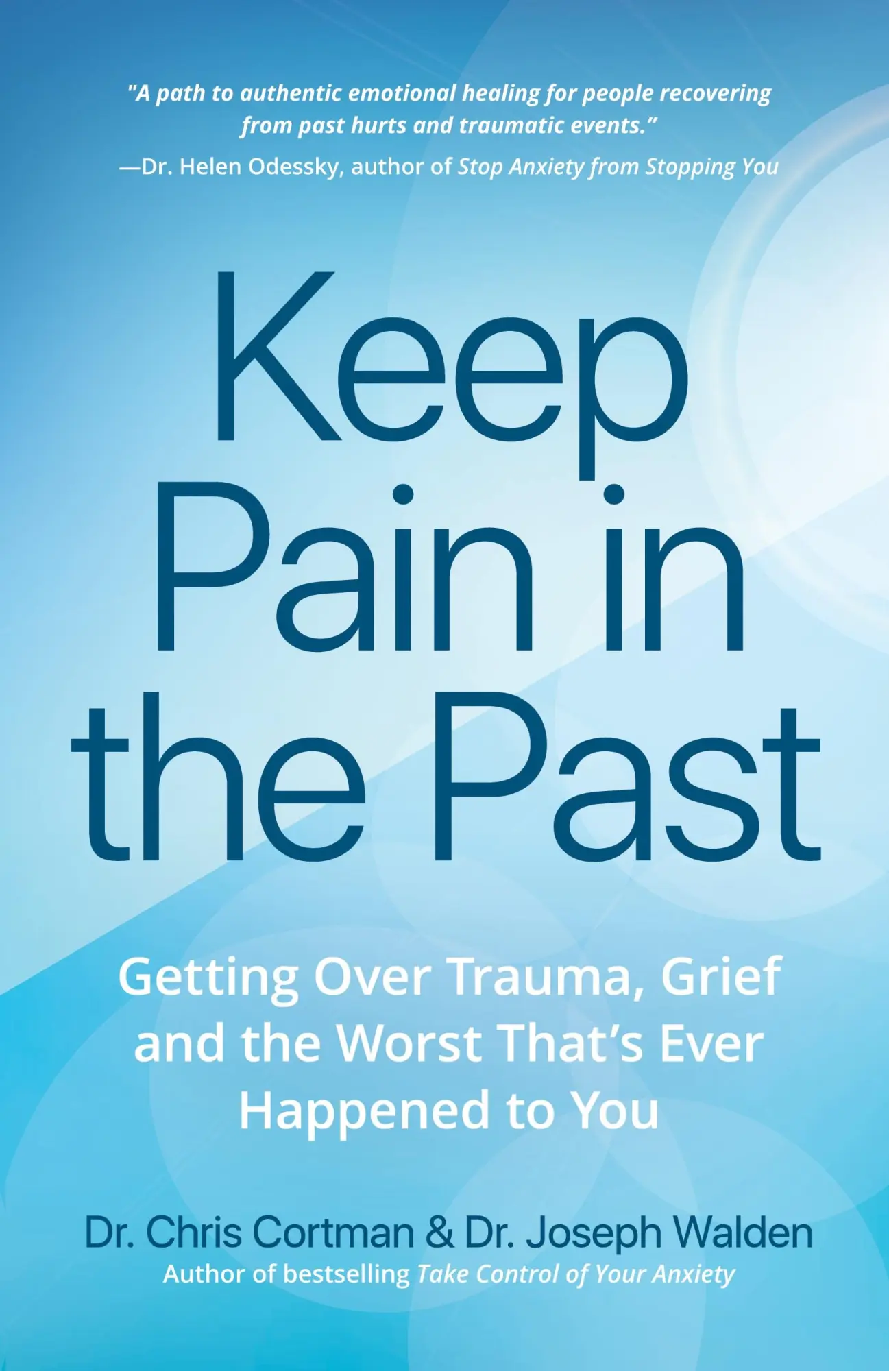 Cover: 9781633538108 | Keep Pain in the Past | Christopher Cortman (u. a.) | Taschenbuch