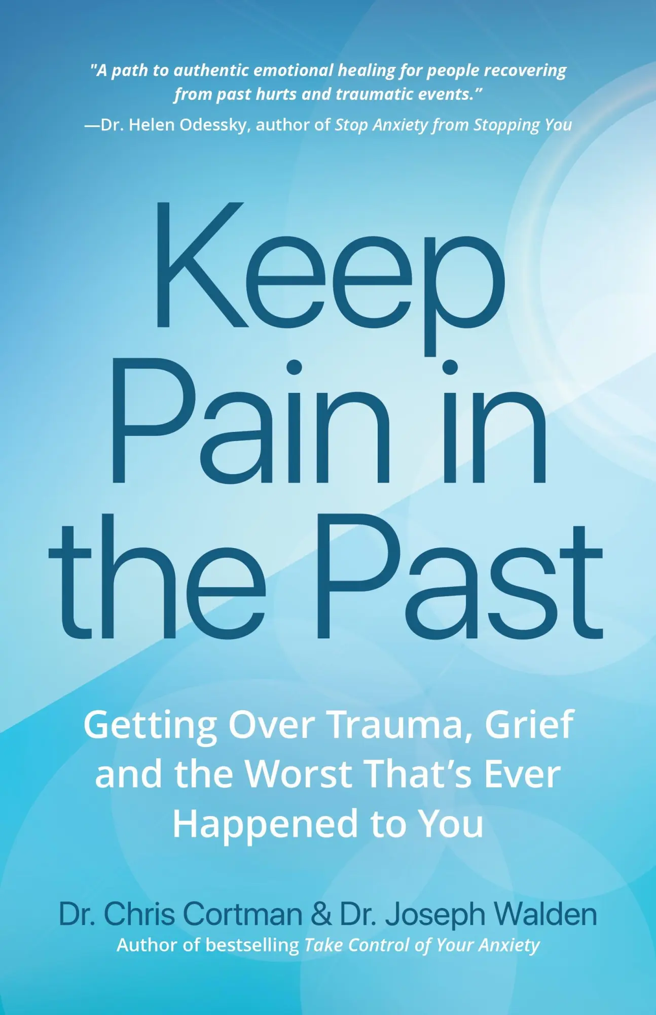 Bild: 9781633538108 | Keep Pain in the Past | Christopher Cortman (u. a.) | Taschenbuch